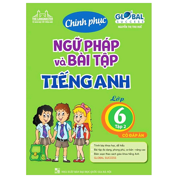 Bo
						
										
										Global Success - Chinh Phuc Ngu Phap Va Bai Tap Tieng Anh Lop 6 - Tap 2 (Co Dap An) (Tai Ban)