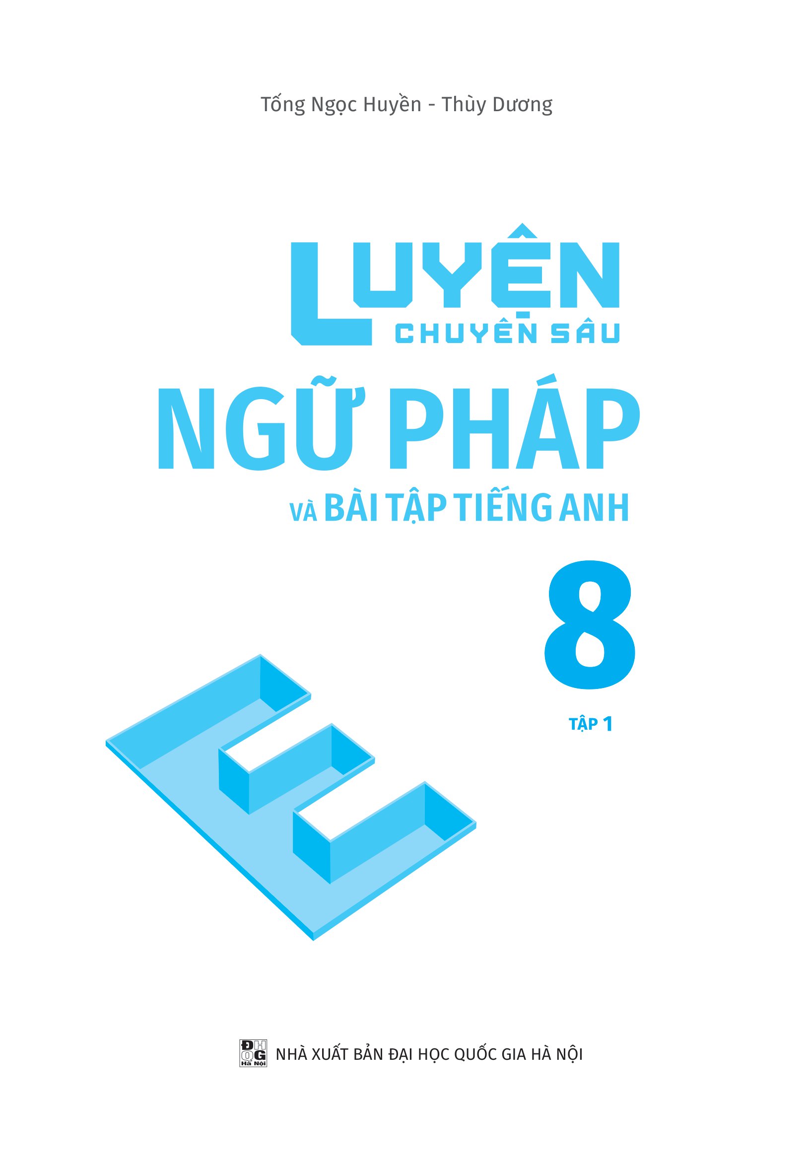 bộ global success - luyện chuyên sâu ngữ pháp và bài tập tiếng anh 8 - tập 1 - Ảnh 3