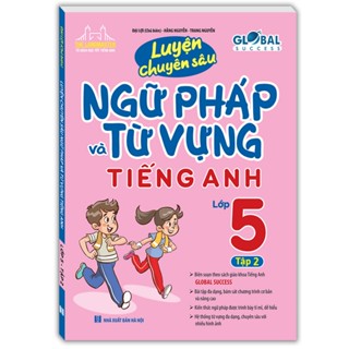 Bộ Global Success - Luyện Chuyên Sâu Ngữ Pháp Và Từ Vựng Tiếng Anh Lớp 5 - Tập 2 - Ảnh 2