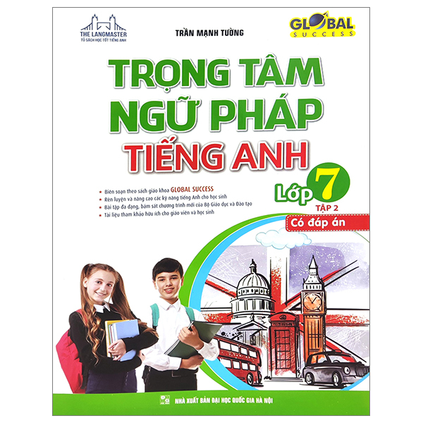 bộ global success - trọng tâm ngữ pháp tiếng anh lớp 7 - tập 2 - có đáp án (tái bản 2023)