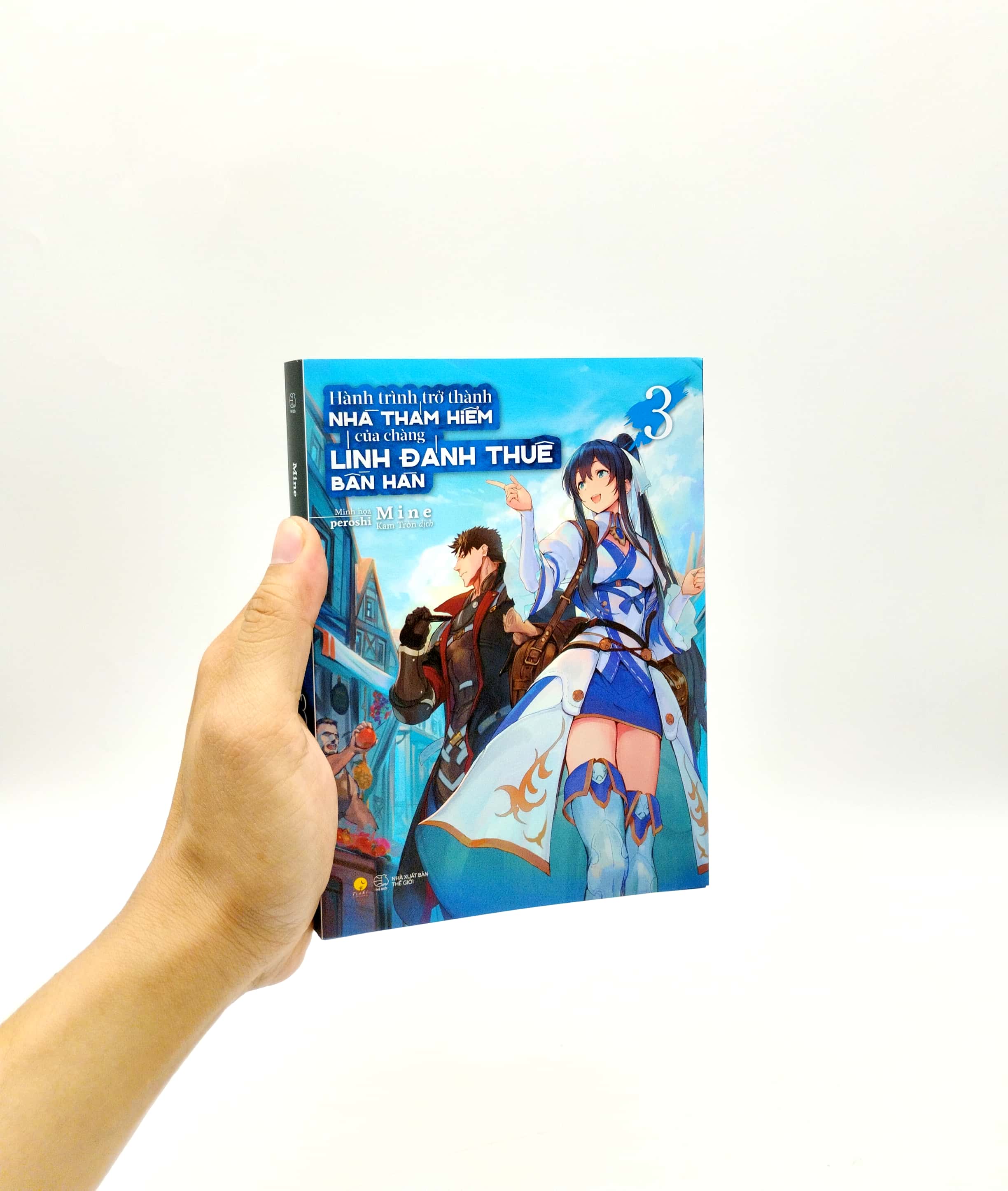 bộ hành trình trở thành nhà thám hiểm của chàng lính đánh thuê bần hàn - tập 3 - tặng kèm bookmark - Ảnh 8