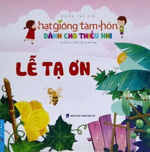 bộ hạt giống tâm hồn dành cho thiếu nhi (bộ 5 cuốn) - Ảnh 7