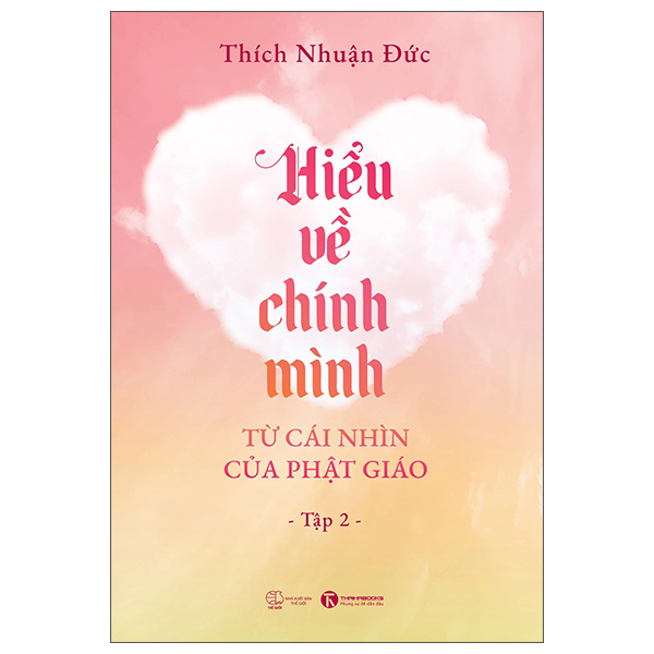 Bộ
Hiểu Về Chính Mình Từ Cái Nhìn Của Phật Giáo - Tập 2