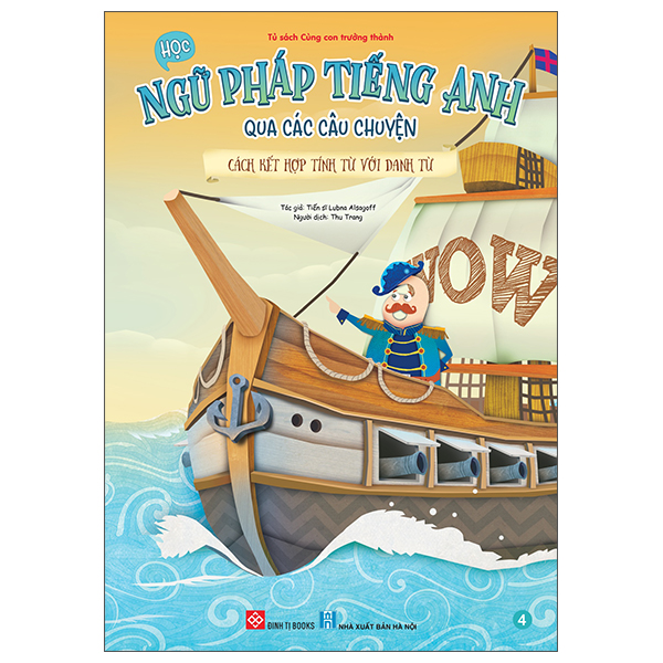 Bo
						
										
										Hoc Ngu Phap Tieng Anh Qua Cac Cau Chuyen - Tap 4 - Cach Ket Hop Tinh Tu Voi Danh Tu