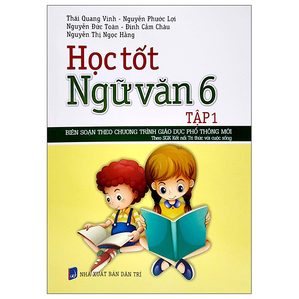 bộ học tốt ngữ văn 6 - tập 1 (theo sgk kết nối tri thức với cuộc sống)