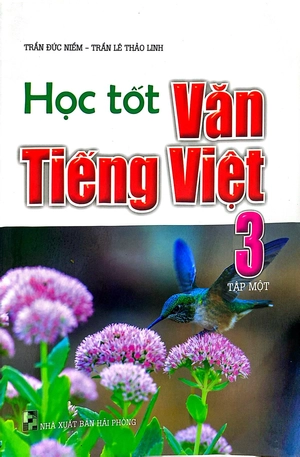 bộ học tốt văn - tiếng việt 3 (tập 1) - Ảnh 2