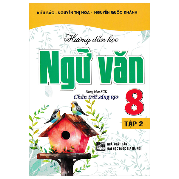 bộ hướng dẫn học ngữ văn 8 - tập 2 (bám sát sgk chân trời sáng tạo)