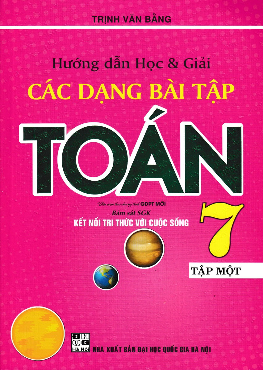 Bộ
						
										
										Hướng Dẫn Học Và Giải Các Dạng Bài Tập Toán 7 - Tập 1 (Kết Nối) - Ảnh 2