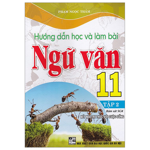 Bo
Huong Dan Hoc Va Lam Bai Ngu Van 11 - Tap 2 (Ket Noi)