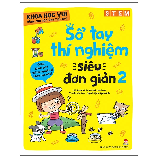 bộ khoa học vui cho học sinh tiểu học - sổ tay thí nghiệm siêu đơn giản - tập 2