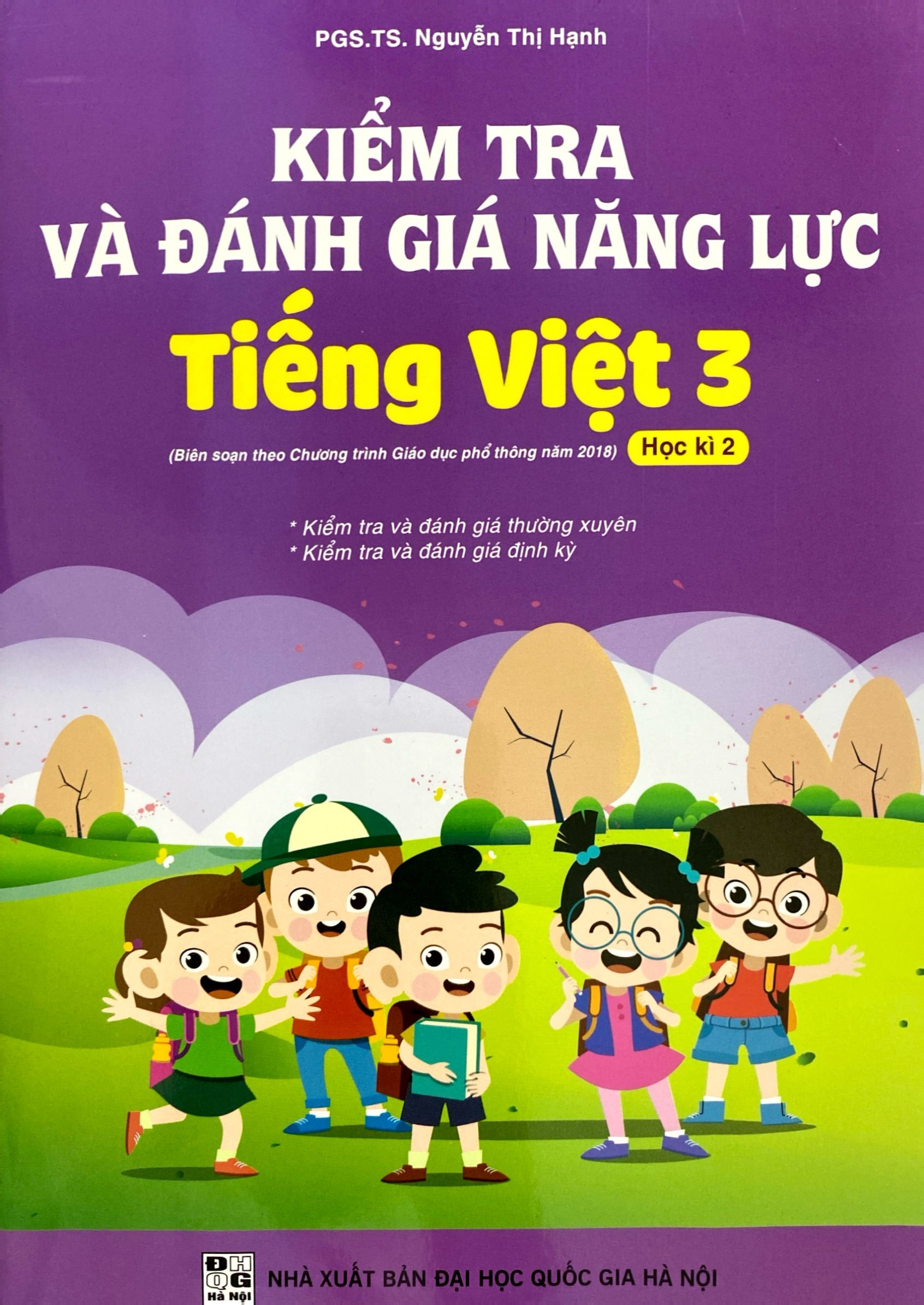 Bo
						
										
										Kiem Tra Va Danh Gia Nang Luc Tieng Viet 3 - Hoc Ki 2 (Theo Chuong Trinh Giao Duc Pho Thong 2018) - Ảnh 2