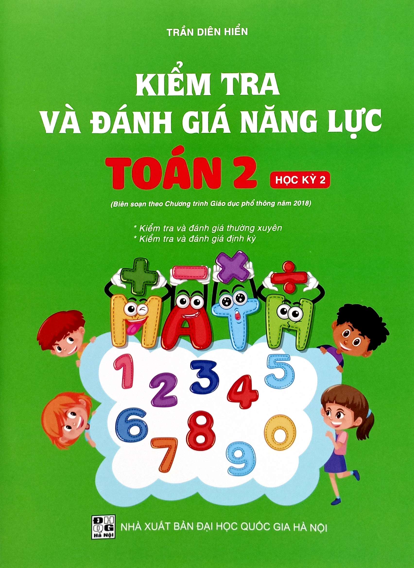Bo
						
										
										Kiem Tra Va Danh Gia Nang Luc Toan 2 - Hoc Ky 2 (Bien Soan Theo Chuong Trinh GDPT 2018) - Ảnh 2