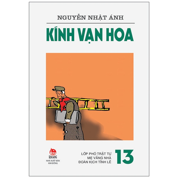 bộ kính vạn hoa - tập 13 - lớp phó trật tự - mẹ vắng nhà - đoàn kịch tỉnh lẻ (tái bản 2022)