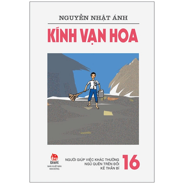 bộ kính vạn hoa - tập 16 - người giúp việc khác thường - ngủ quên trên đồi - kẻ thần bí (tái bản 2022)