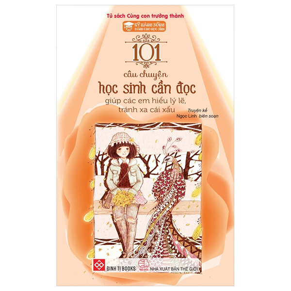 Bộ Kỹ Năng Sống Dành Cho Học Sinh - 101 Câu Chuyện Học Sinh Cần Đọc - Giúp Các Em Sống Chan Hòa, Yêu Thương Loài Vật (Tái Bản 2024) - Ảnh 11