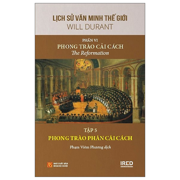 Bộ
Lịch Sử Văn Minh Thế Giới - Phần VI: Phong Trào Cải Cách - Tập 5: Phong Trào Phản Cải Cách - Bìa Cứng