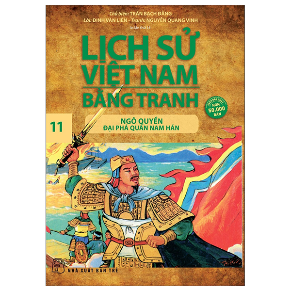 bộ lịch sử việt nam bằng tranh 11 - ngô quyền đại phá quân nam hán (tái bản)