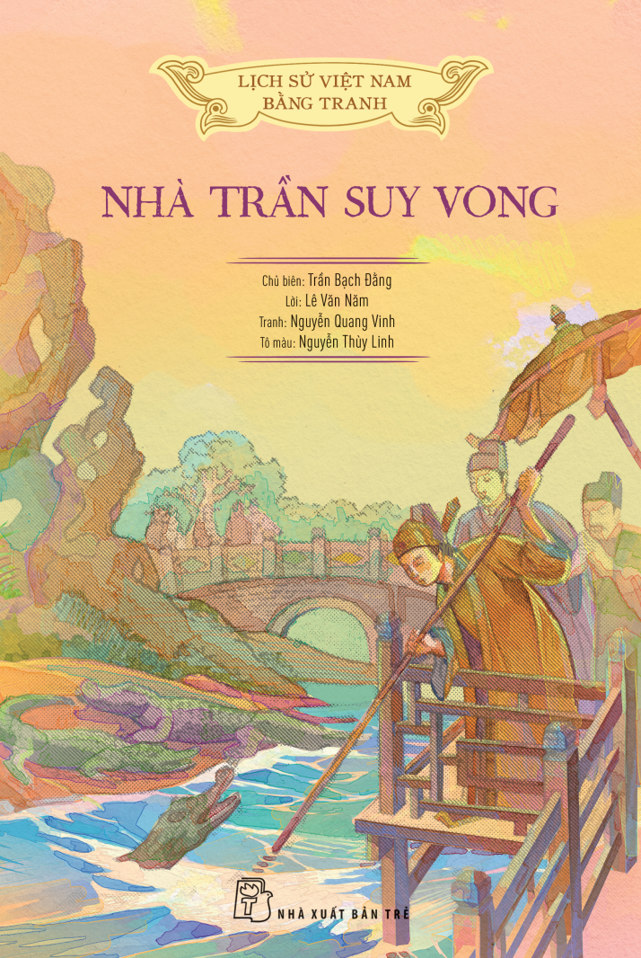 Bộ Lịch Sử Việt Nam Bằng Tranh - Nhà Trần Suy Vong - Bản Màu - Ảnh 3