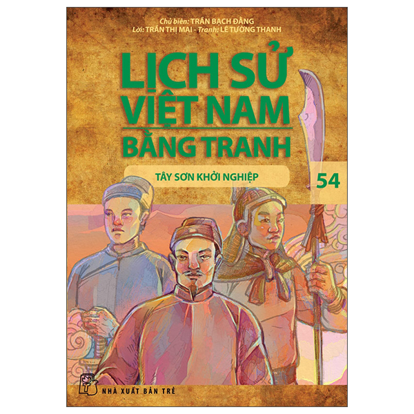 Bo
Lich Su Viet Nam Bang Tranh - Tap 54 - Tay Son Khoi Nghiep (Tai Ban 2025)