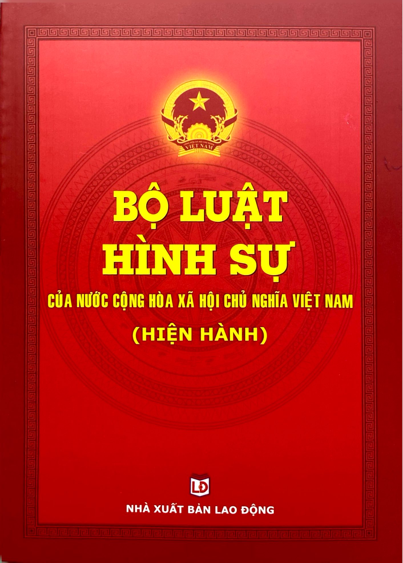 Bộ Luật Hình Sự Của Nước Cộng Hòa Xã Hội Chủ Nghĩa Việt Nam (Hiện Hành) - Ảnh 2