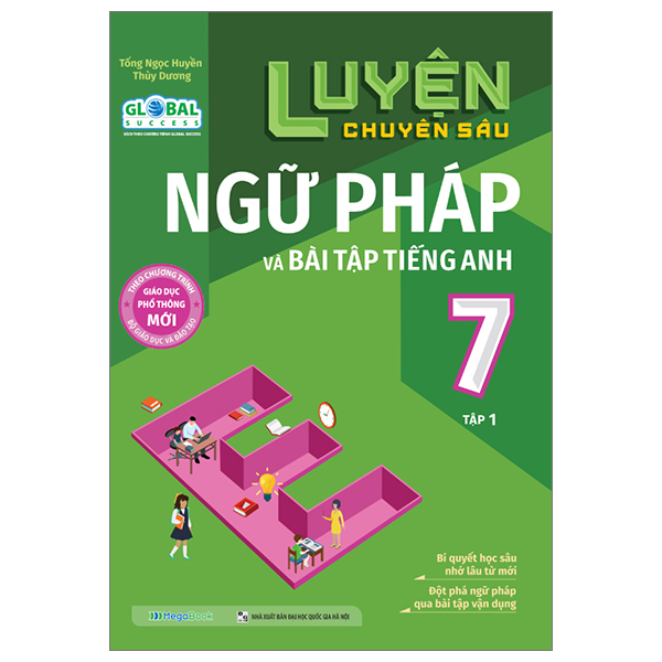 bộ luyện chuyên sâu ngữ pháp và bài tập tiếng anh lớp 7 - tập 1 (theo chương trình giáo dục phổ thông mới)