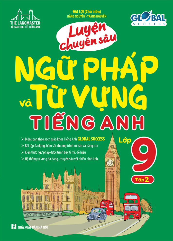 Bộ Luyện Chuyên Sâu Ngữ Pháp Và Từ Vựng Tiếng Anh Lớp 9 - Tập 2 (Tái Bản 2024) - Ảnh 2
