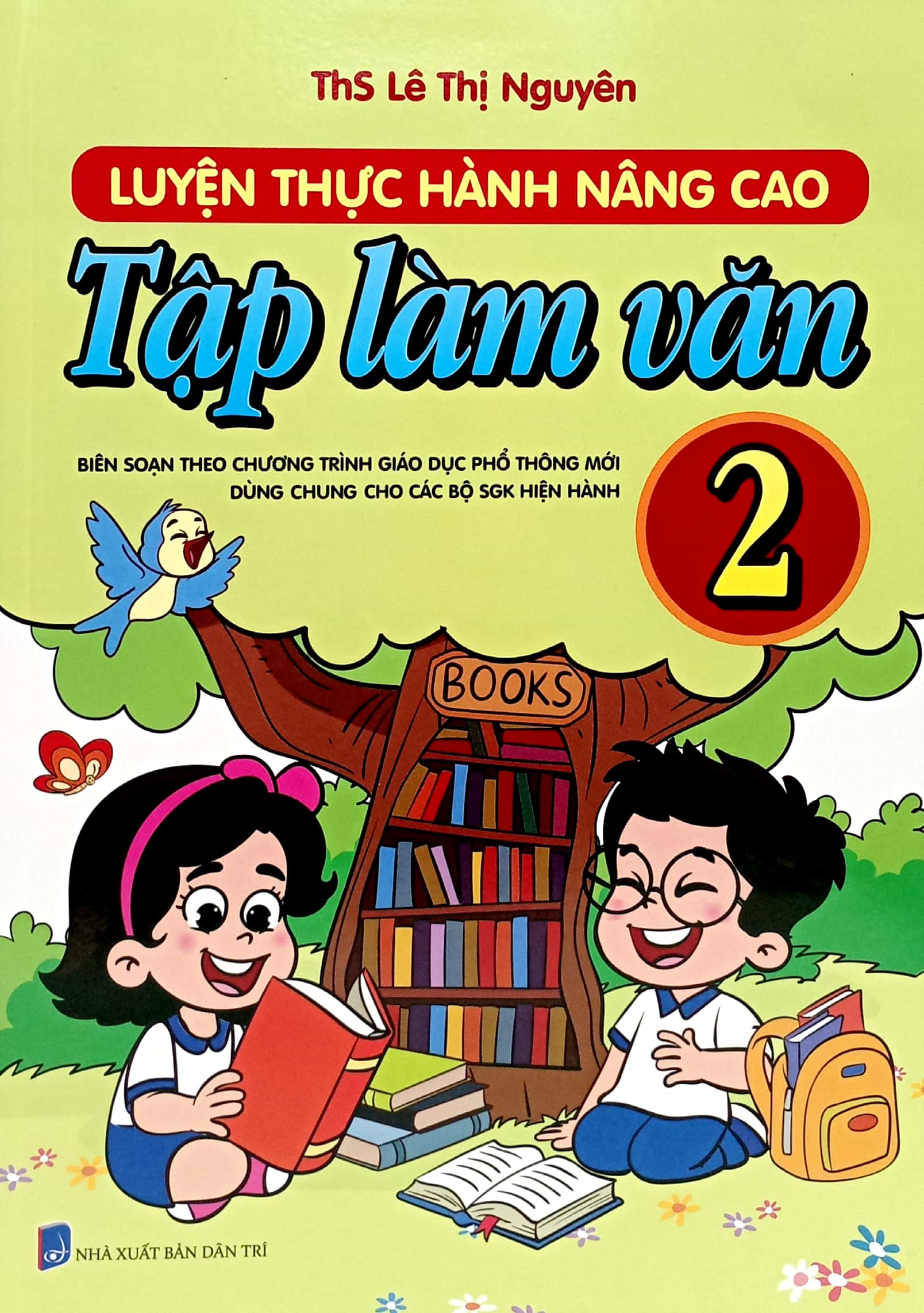 Bo
Luyen Thuc Hanh Nang Cao Tap Lam Van 2 (Bien Soan Theo Chuong Trinh Giao Duc Pho Thong Moi - Dung Chung Cho Cac Bo Sach Giao Khoa Hien Hanh) - Ảnh 2