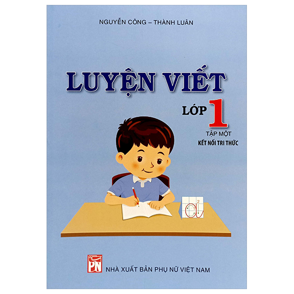Bo
						
										
										Luyen Viet Lop 1 - Tap 1 (Ket Noi Tri Thuc)
