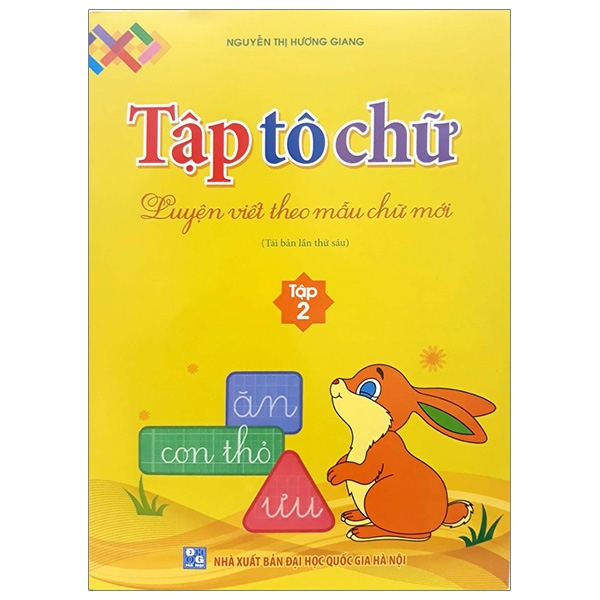 bộ luyện viết theo mẫu chữ mới - tập tô chữ - tập 2 (tái bản 2019)