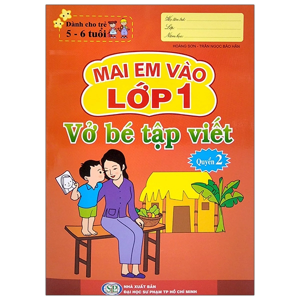 Bo
						
										
										Mai Em Vao Lop 1 - Danh Cho Tre 5-6 Tuoi - Vo Be Tap Viet - Quyen 2 (Tai Ban 2024)