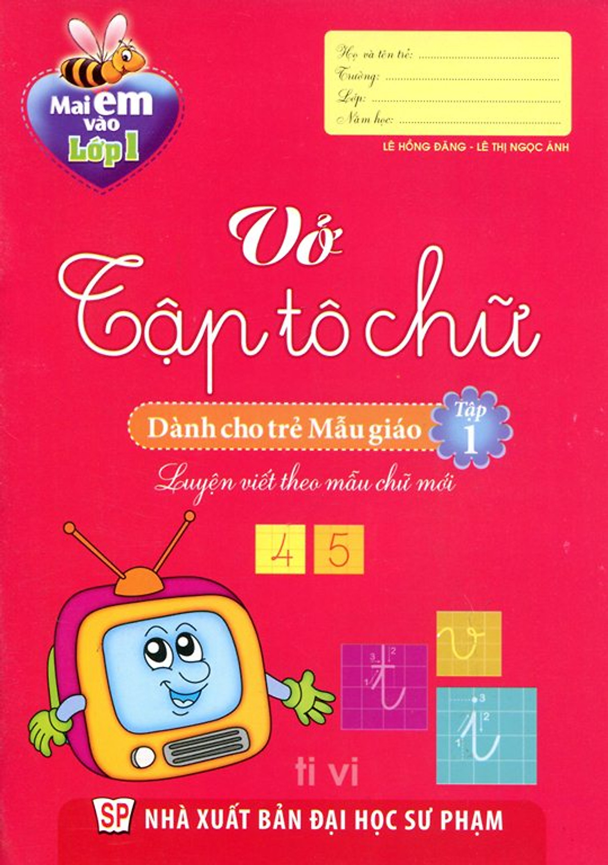 Bộ Mai Em Vào Lớp 1 - Vở Tập Tô Chữ Cái - Tập 1 (Dành Cho Trẻ Mẫu Giáo) (Tái Bản 2024) - Ảnh 2