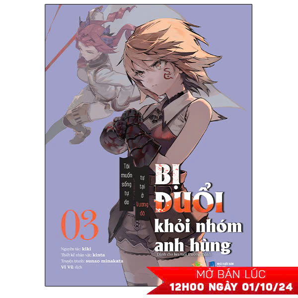 Bo
						
										
										[Manga] Bi Duoi Khoi Nhom Anh Hung, Toi Muon Song Tu Do Tu Tai O Vuong Do - Tap 3