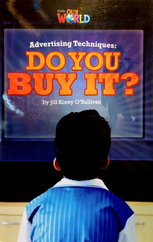 bộ national geographic learning - our world readers - level 6: advertising techniques - do you buy it? (american english) - Ảnh 2
