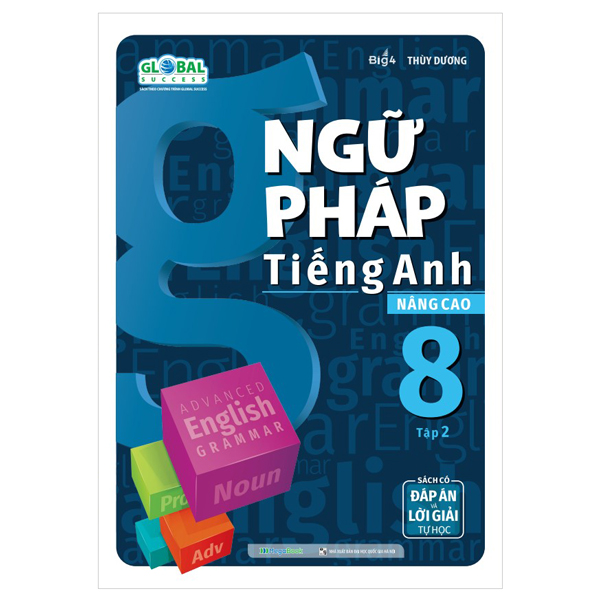 Bo
Ngu Phap Tieng Anh Nang Cao 8 - Tap 2 (Theo Chuong Trinh Giao Duc Global Success)