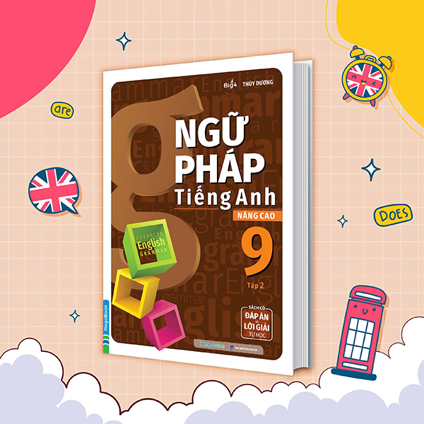 Bộ
Ngữ Pháp Tiếng Anh Nâng Cao 9 - Tập 1 - Ảnh 22