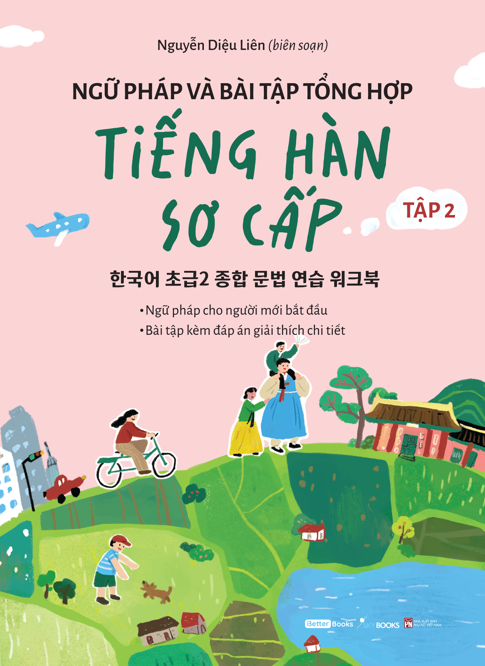Bộ Ngữ Pháp Và Bài Tập Tổng Hợp Tiếng Hàn Sơ Cấp - Tập 2 - Ảnh 2