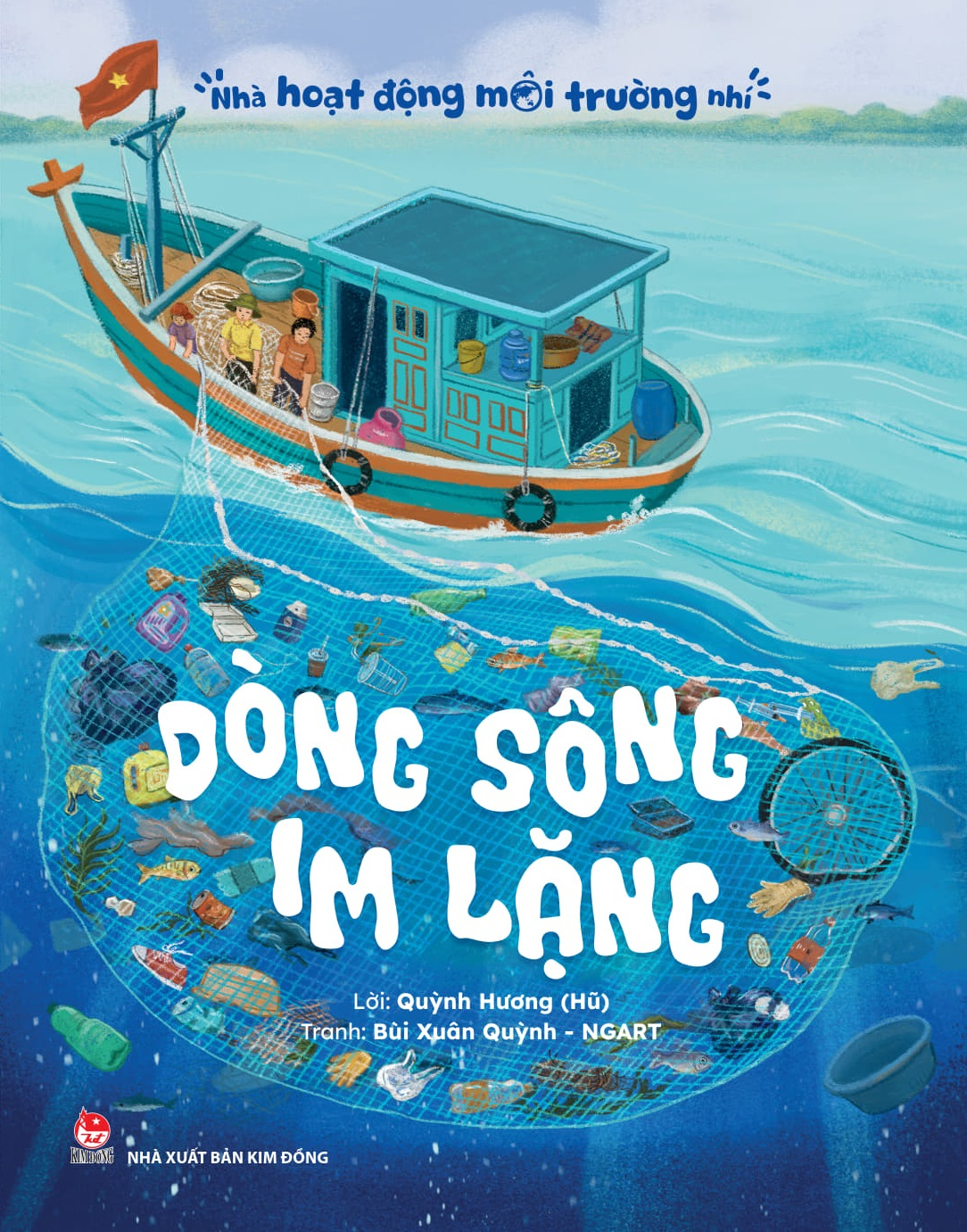 Bộ Nhà Hoạt Động Môi Trường Nhí - Dòng Sông Im Lặng - Ảnh 2