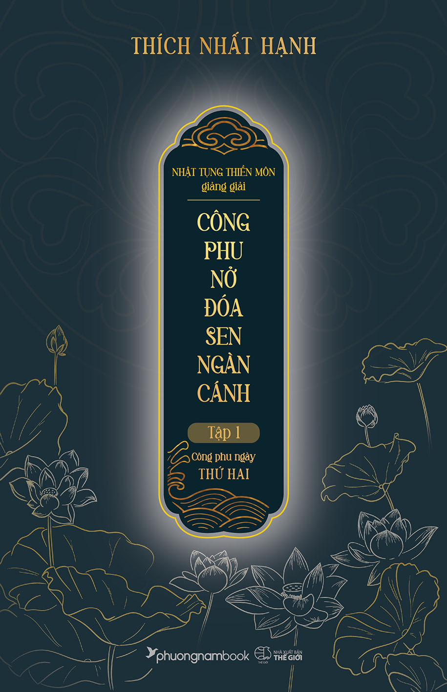 bộ nhật tụng thiền môn giảng giải - công phu nở đóa sen ngàn cánh - tập 1: công phu ngày thứ hai - bìa cứng - Ảnh 2