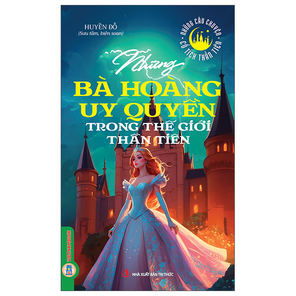 Bộ Những Câu Chuyện Cổ Tích Thần Tiên - Những Chàng Trai Dũng Cảm Trong Thế Giới Thần Tiên - Ảnh 5