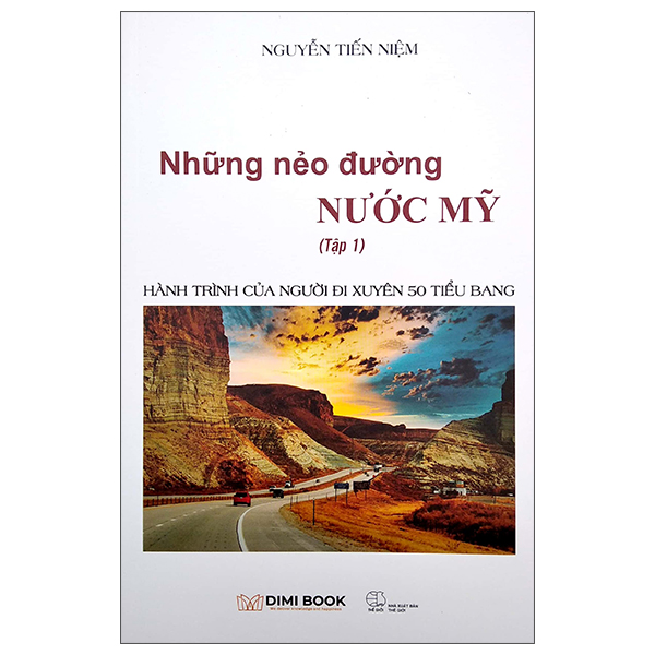 bộ những nẻo đường nước mỹ - tập 1: hành trình của người đi xuyên 50 tiểu bang