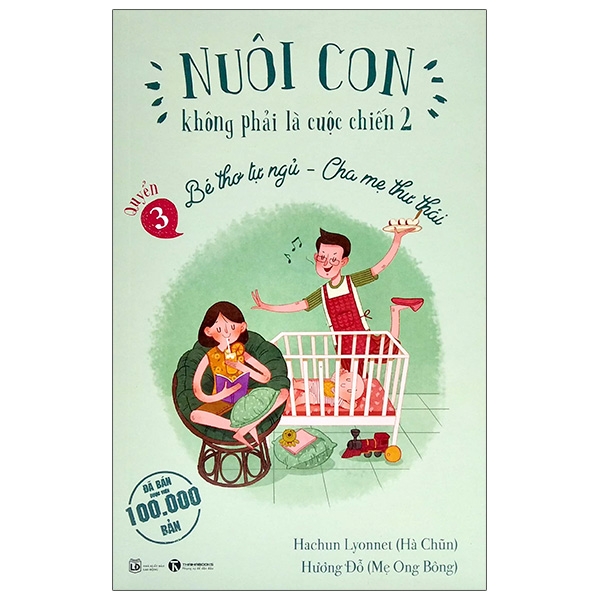 Bộ Nuôi Con Không Phải Là Cuộc Chiến 2 - Quyển 1 - Chào Con - Em Bé Sơ Sinh (Tái Bản 2025) - Ảnh 13