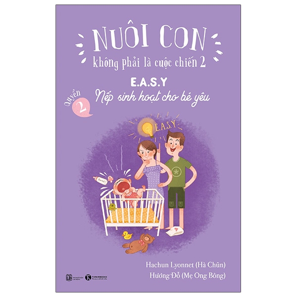 Bo
						
										
										Nuoi Con Khong Phai La Cuoc Chien 2 - Quyen 2 - E.A.S.Y - Nep Sinh Hoat Cho Be Yeu (Tai Ban 2025)