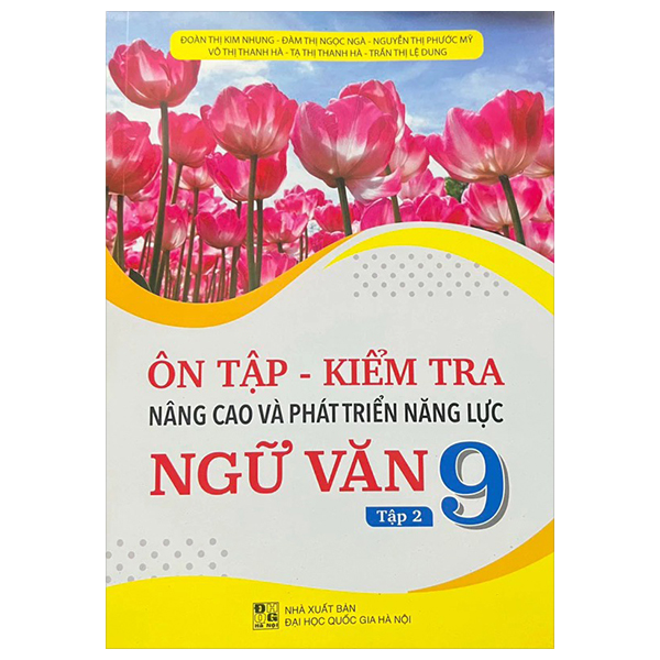 Bo
						
										
										On Tap - Kiem Tra - Nang Cao Va Phat Trien Nang Luc Ngu Van 9 - Tap 2