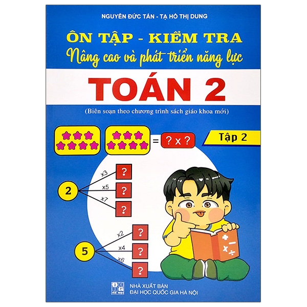 bộ ôn tập - kiểm tra nâng cao và phát triển năng lực toán 2 - tập 2 (biên soạn theo chương trình sách giáo khoa mới)