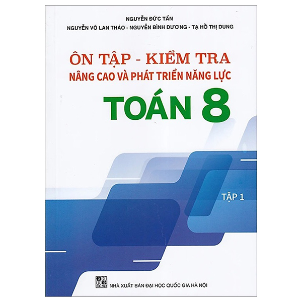 Bo
On Tap-Kiem Tra Nang Cao Va Phat Trien Nang Luc Toan 8 - Tap 1