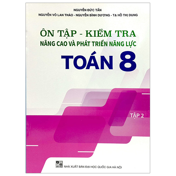 Bo
On Tap - Kiem Tra Nang Cao Va Phat Trien Nang Luc Toan 8 - Tap 2