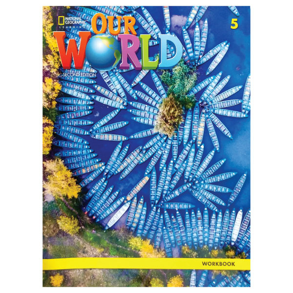 bộ our world 2nd edition ame 5 workbook