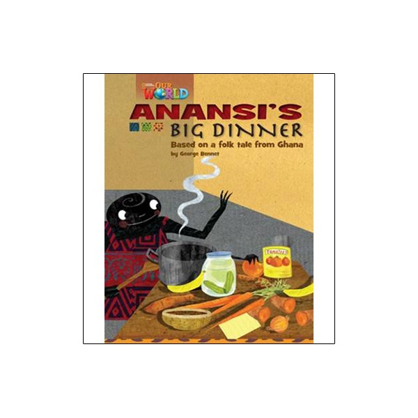 bộ our world readers 3: anansis big dinner