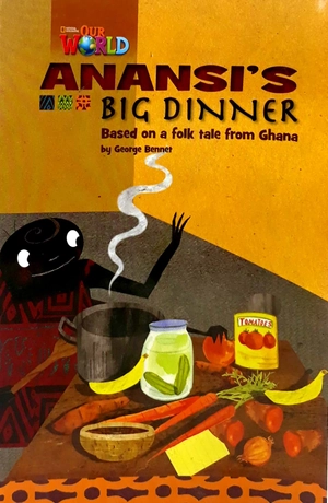 bộ our world readers 3: anansis big dinner - Ảnh 2
