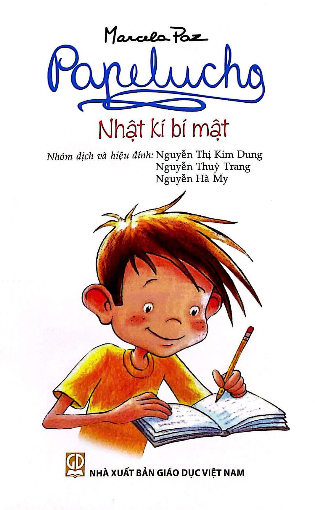 Bo
						
										
										Papelucho - Tap 1 - Nhat Ki Bi Mat - Doc Quyen Fahasa - Ảnh 2